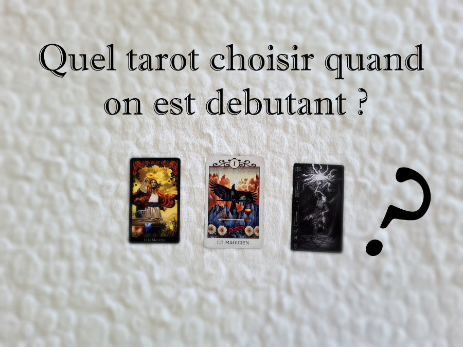 Quel tarot choisir quand on est debutant