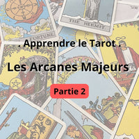 Apprendre le Tarot - Signification des Arcanes Majeurs