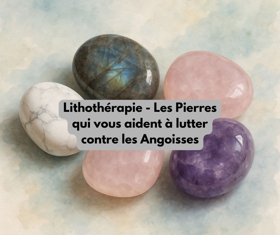 Collection de pierres naturelles apaisantes comme l’améthyste, le quartz rose, la labradorite et la howlite, utilisées en lithothérapie pour soulager les angoisses et le stress.